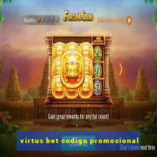 virtus bet codigo promocional